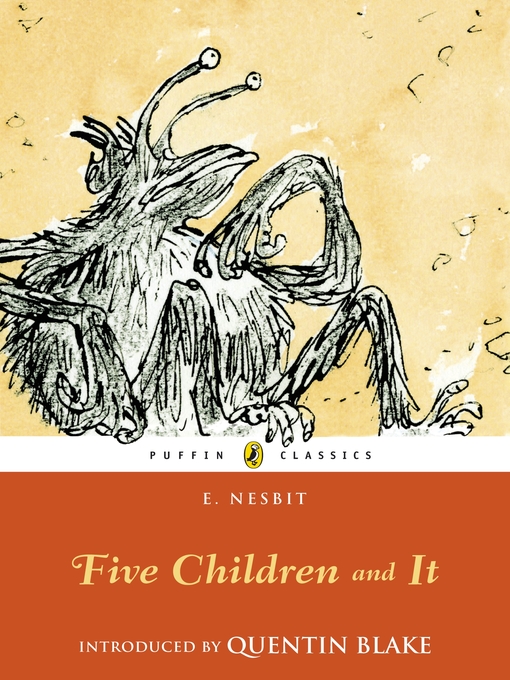 Title details for Five Children and It by E. Nesbit - Available